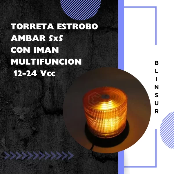Torreta Estrobo Ambar 5x5  Con Iman Multifuncion 12-24 Vcc