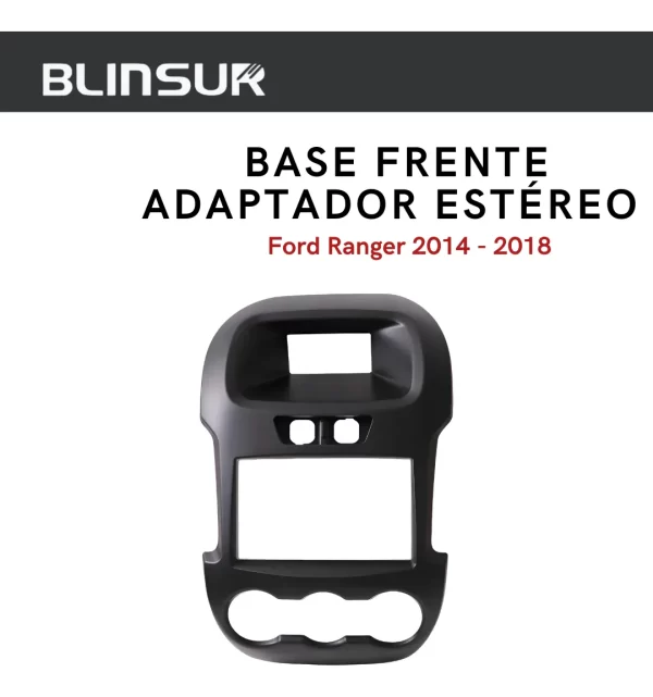 Base Frente Adaptador Estereo Ford Ranger 2014 2018