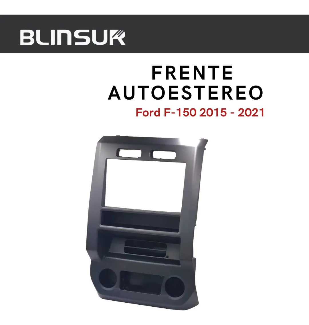 Base Frente Autoestereo Ford F-150 2015-2021 - Image 2