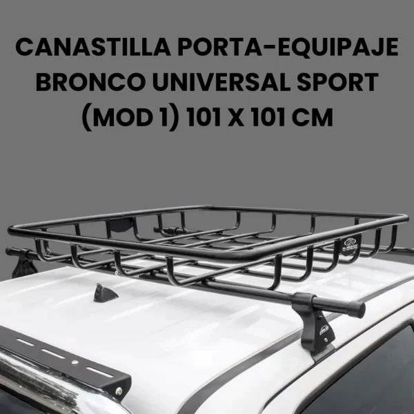 Canastilla Porta-equipaje Bronco Universal 101 X 101 Cm