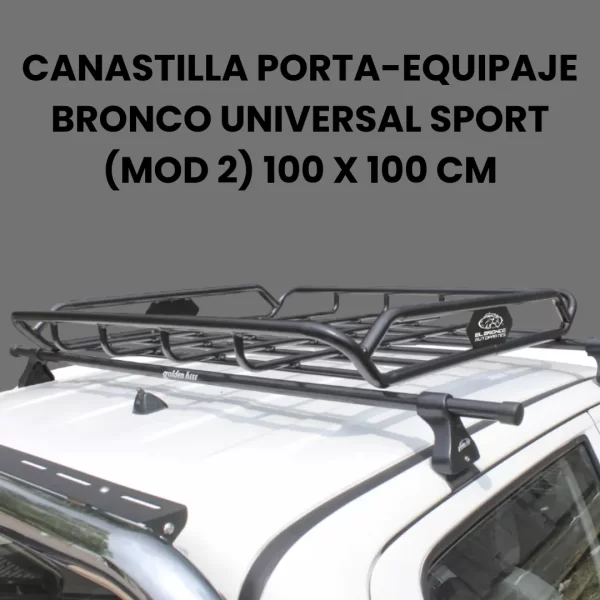 Canastilla Porta-equipaje Bronco Universal 100 X 100 Cm